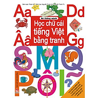 Bé Thông Minh – Học Chữ Cái Tiếng Việt (Tái Bản 2016)